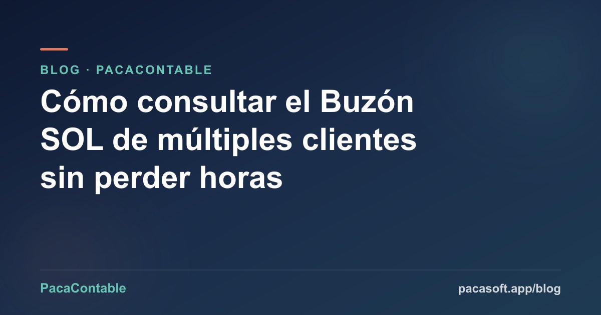 Cómo consultar el Buzón SOL de múltiples clientes sin perder horas